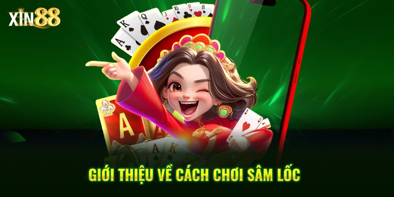 Cách chơi sâm lốc 2